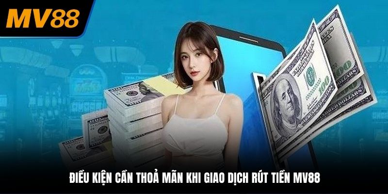 Điều kiện cho người chơi khi tiến hành giao dịch rút thưởng