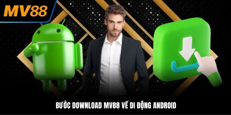 Bước download MV88 về di động Android